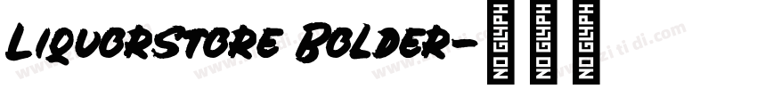 Liquorstore Bolder字体转换
